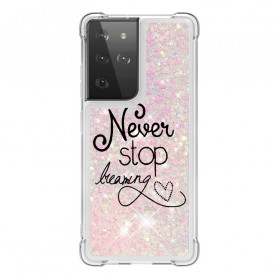 Capa Samsung Galaxy S21 Ultra 5G Nunca Pare de Sonhar Glitter