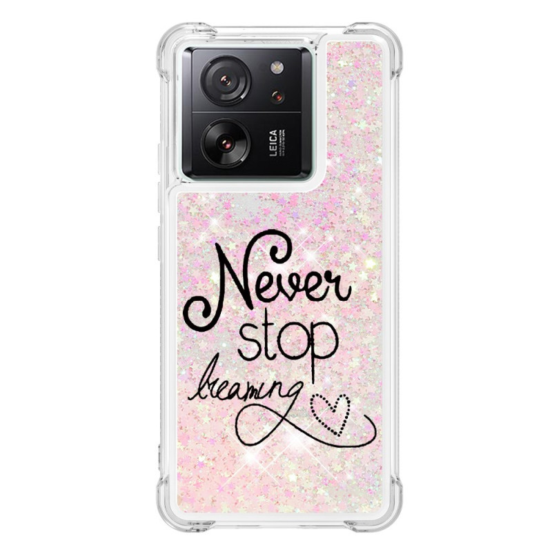 Capa brilhante Xiaomi 13T / 13T Pro Never Stop Dreaming