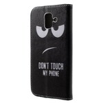 Samsung Galaxy A6 Don't Touch My Phone Case