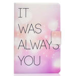 Samsung Galaxy Tab S7 Case It Was Always You